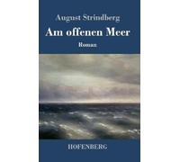 August Strindberg Am offenen Meer (Copertina rigida)