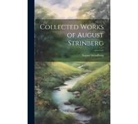 August Strindberg Collected Works of August Strinberg (Tascabile)