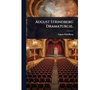 August Strindberg Dramaturgie.