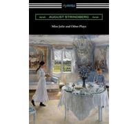 August Strindberg Edith And Warner Oland Edwin B Miss Julie and Othe (Tascabile)