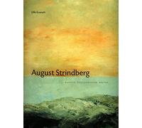 August Strindberg: Painter, Photographer, Writer: The Eye of a Writer
