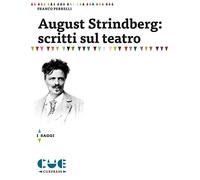 August Strindberg: scritti sul teatro