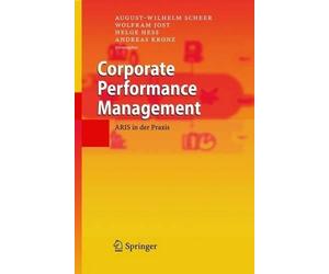 August-Wilhelm Scheer Corporate Performance Management (Copertina rigida)