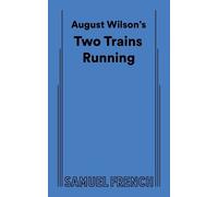 August Wilson August Wilson's Two Trains Running (Tascabile)
