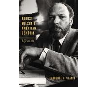 August Wilson's American Century: Life as Art (Regional) (Tascabile)