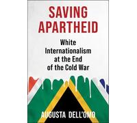 Augusta Dell'Omo Saving Apartheid (Tascabile) Global America