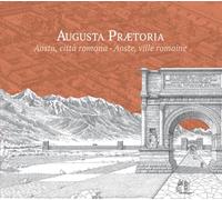 Libri Francesco Corni - Augusta Praetoria. Aosta, Citta Romana-Aoste, Ville Roma