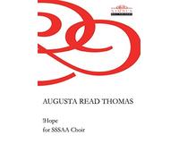 Augusta Read Th Augusta Read Thomas: Hope for SSSAA Choir (Nimbus M (Tascabile)