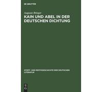 Auguste Brieger Kain Und Abel in Der Deutschen Dichtung (Copertina rigida)