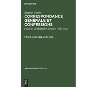 Auguste Comte Avril 1845-Avril 1846 (Copertina rigida) Archives Positivistes