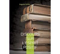 Auguste Comte Discours sur l'esprit positif (Tascabile)