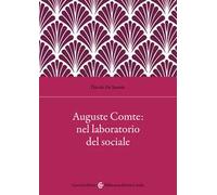Auguste Comte: nel laboratorio del sociale