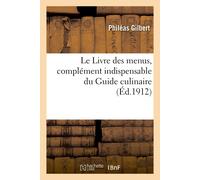 Auguste Escoffier Philéa Le Livre Des Menus, Complément Indispensabl (Tascabile)