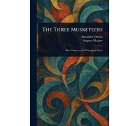 Auguste Maquet Alexandre Dumas The Three Musketeers (Copertina rigida)