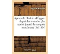 Auguste Mariett Aperçu de l'Histoire d'Égypte: Depuis Les Temps Les (Tascabile)