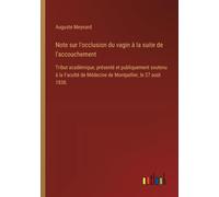 Auguste Meynard Note sur l'occlusion du vagin à la suite de l'accouc (Tascabile)