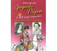 Auguste Papon. Il re degli impostori