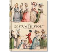 Auguste Racinet. The Costume History: From Ancient Times to the 19th Century