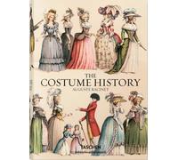 Auguste Racinet. The Costume History: From Ancient Times to the 19th Century [Se