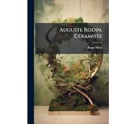 Auguste Rodin, CÃ(c)ramiste