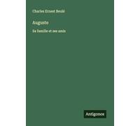 Auguste: Sa famille et ses amis
