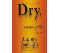 Augusten Burroughs Dry (Tascabile)