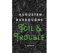 Augusten Burroughs Toil & Trouble (Tascabile)