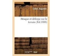 Augustin Cabot Attaque Et Défense Sur Le Terrain (Tascabile)
