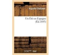 Augustin Challamel Un Été En Espagne (Tascabile) Histoire