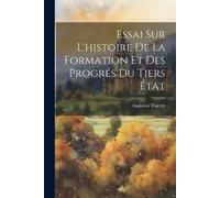 Augustin Thierr Essai sur L'histoire de la Formation et des Progrés (Tascabile)
