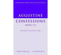 Augustine Augustine: Confessions Books I-IV (Tascabile)