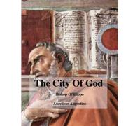 Augustine, Aurelious The City Of God: Augustine Of Hippo Book NUOVO