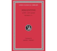 Augustine City of God, Volume III (Copertina rigida) Loeb Classical Library