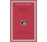 Augustine Confessions: Books 1-8: Volume I