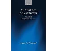 Augustine Confessions: Volume 1: Introduction And Text