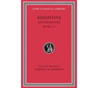 Augustine Confessions, Volume I (Copertina rigida) Loeb Classical Library
