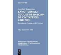 Augustine De Civitate Dei Libri XXII, vol. II (Copertina rigida)
