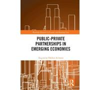 Augustine Edobor Arim Public-Private Partnerships in Emerging Econom (Tascabile)
