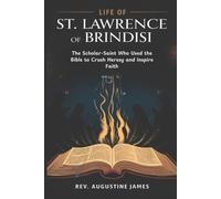 Augustine James Life of St. Lawrence of Brindisi (Tascabile)