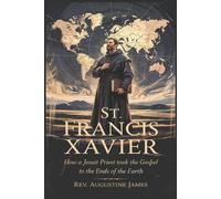Augustine James St. Francis Xavier (Tascabile)