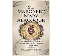Augustine James St. Margaret Mary Alacoque (Tascabile)