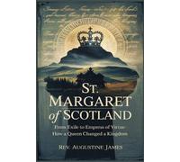Augustine James St. Margaret of Scotland (Tascabile)