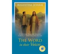 Augustine Jeyaraj The Word in their Voices (Tascabile)