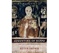 Augustine of Hippo: A Biography: Forty-Fifth Anniversary Edition