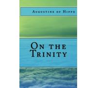 Augustine of Hippo On the Trinity (Tascabile)