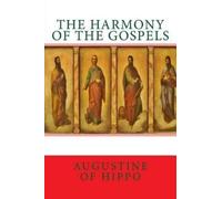 Augustine of Hippo The harmony of the Gospels (Tascabile)