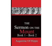 Augustine of Hippo The Sermon On The Mount - Augustine of Hippo (Tascabile)