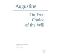 Augustine On Free Choice of the Will (Tascabile) Hackett Classics