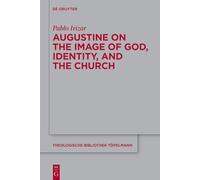 Augustine on the Image of God, Identity and the Church