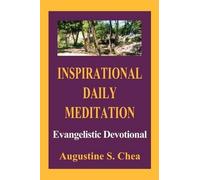 Augustine S. Ch Inspirational Daily Meditation: Evangelistic Devotio (Tascabile)